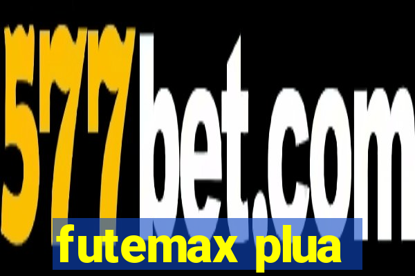 futemax plua